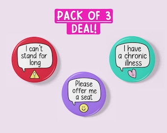 Chronische Krankheiten 3er-Pack | Rabatt-Buttons, Chronische Schmerzen, Kann nicht lange stehen, unsichtbare Krankheit