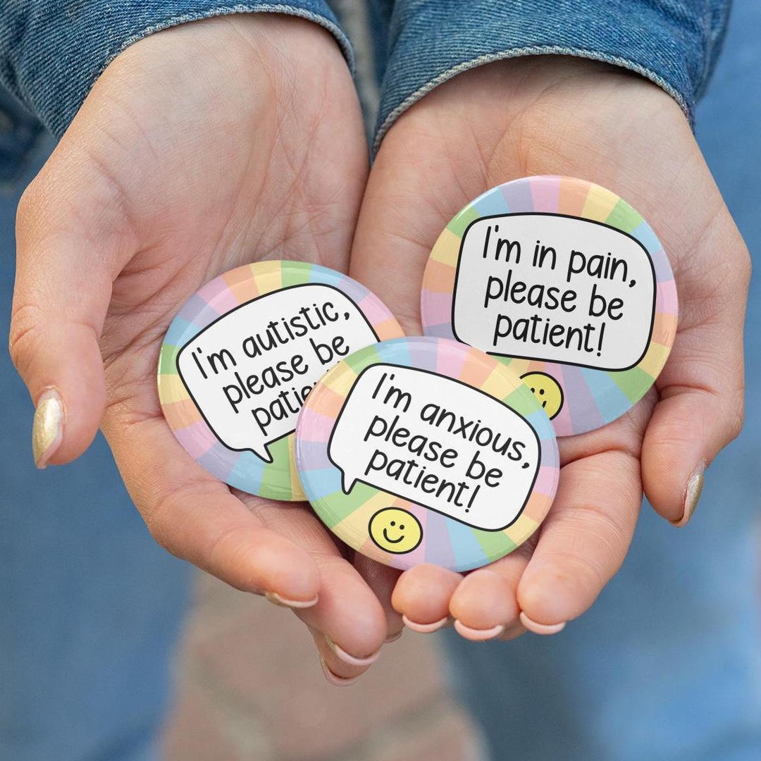 I'm Autistic, Please Be Patient Badge | Autism Pin - Etsy