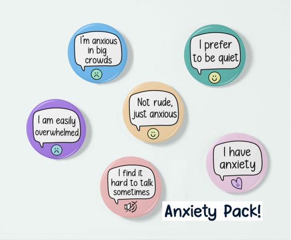 Anxiety Badge Set | INCLUDES 6 badges | Friendship Gifts - Badge Packs