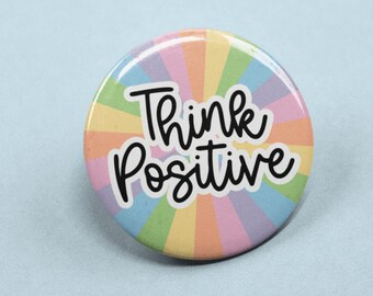 Pensa positivo - Spilla / Spilla per la cura di sé, pensiero positivo, regalo di positività