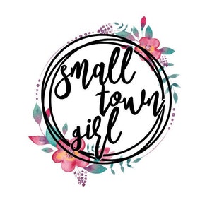 Small Town Girl- PNG File, Instant Download