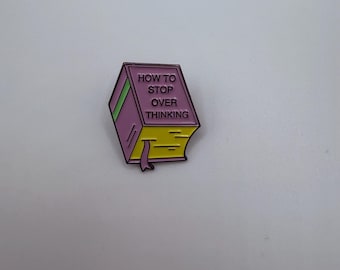 How to Stop Overthinking, Mentale Gesundheit, Buchliebhaber, Bookaholic, Emaille Pin