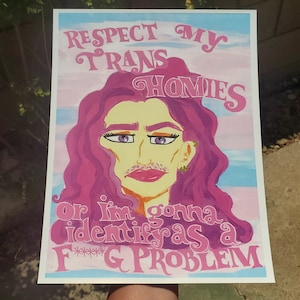 Respect My Trans Homies ~ Print