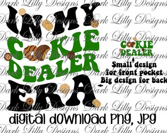 Girl Scout Cookie Dealer Era png, Girl Scout Era png, Cookie Boss png, Girl Scout Life png, Digital Download shirt design, Instant Download