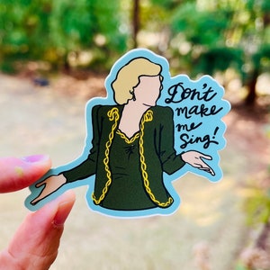 Don't Make Me Sing! {sticker}