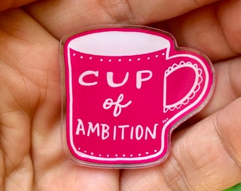 Cup of Ambition {pin}