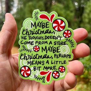 Maybe Christmas Means a Little Bit More {sticker}