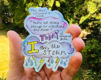 I Am the Storm {sticker}