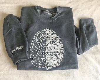 You matter Brain Flower, Mental Health Awareness Crewneck, Gray Sweatshirt, Brainflower, Christmas gift, holiday