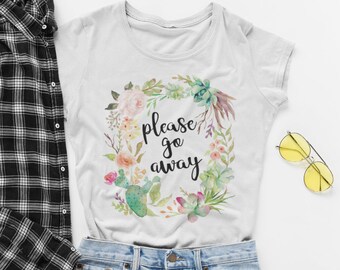 Please Go Away T-Shirt / Introverti Tee / Introverti / Anti-Social / Funny Meme / Floral Print / Leave me alone / Men’s + Women’s