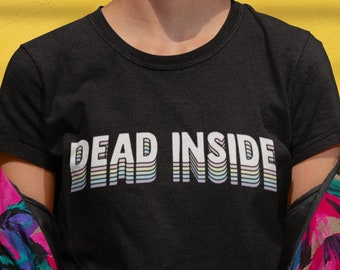 Dead Inside Shirt / Vaporwave Aesthetic Shirt / Retro Tee / Grunge / Tumblr/Pinterest/Instagram / Hipster Tshirt / I'm Dead Inside Shirt