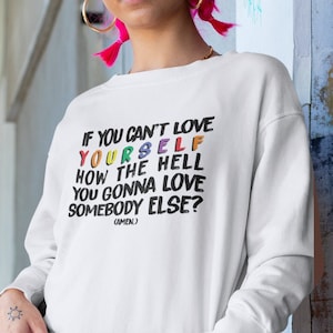 Womens Unisex Gay Pride Hoodie  Rupaul's Drag Race Quote Sweatshirt  Self Love Hoodie  Love Yourself Shirt  LGBTQ Equality  Mens