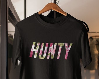 HUNTY Shirt / Rupauls Drag Race Shirt / Honey Shirt / Drag Queen Shirt / Gay Pride Tee / Hunty Tee / Floral Print / Mens + Womens Unisex