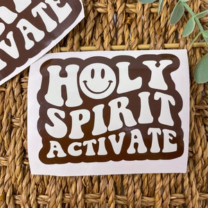 Holy Spirit Activate Vinyl Decal, Christian Decal, car decal, Christian sticker, faith sticker, funny decal, gift for friend, custom decal