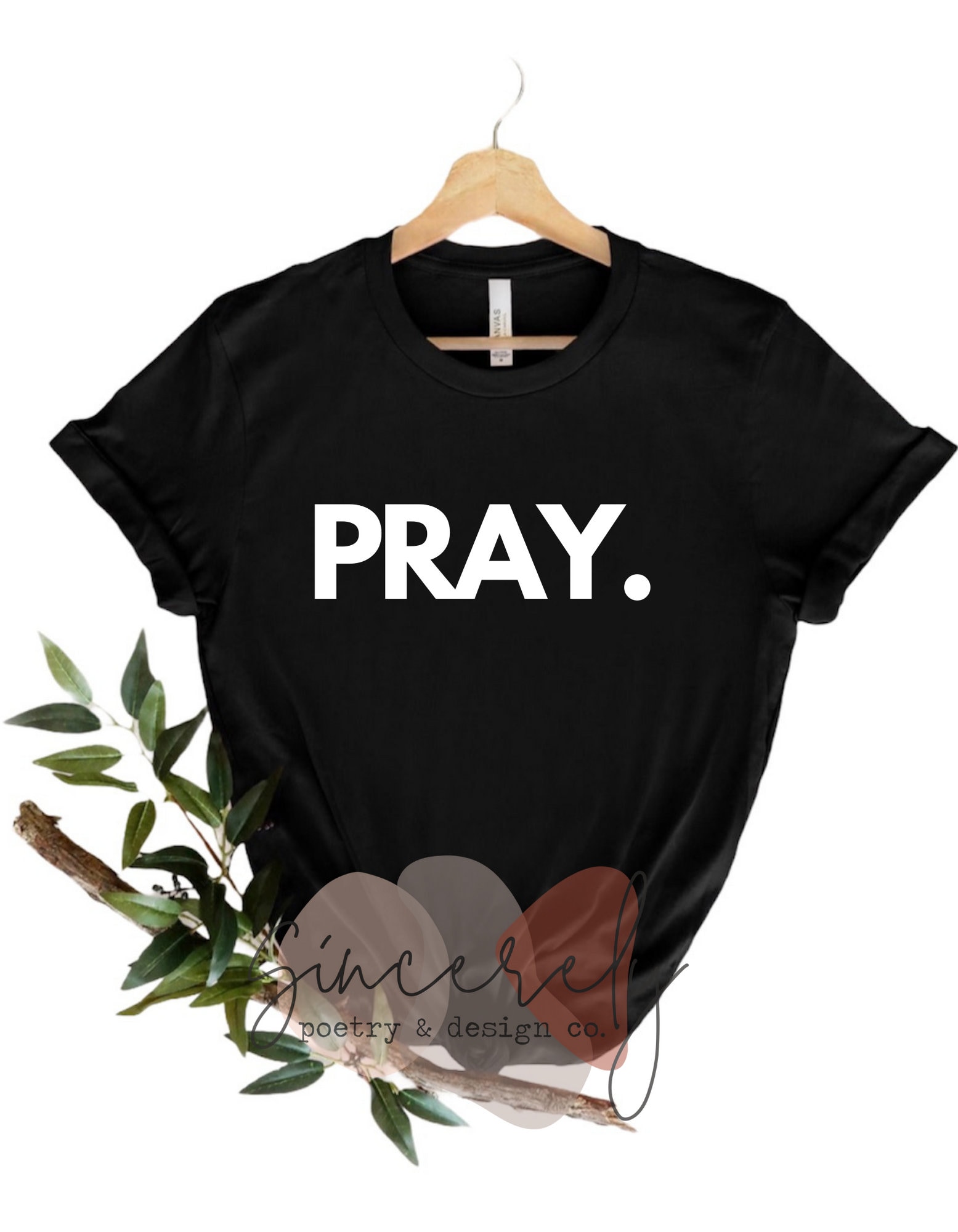 Pray Shirt Christian Shirt Pray T Shirt Unisex Shirt Gift Etsy