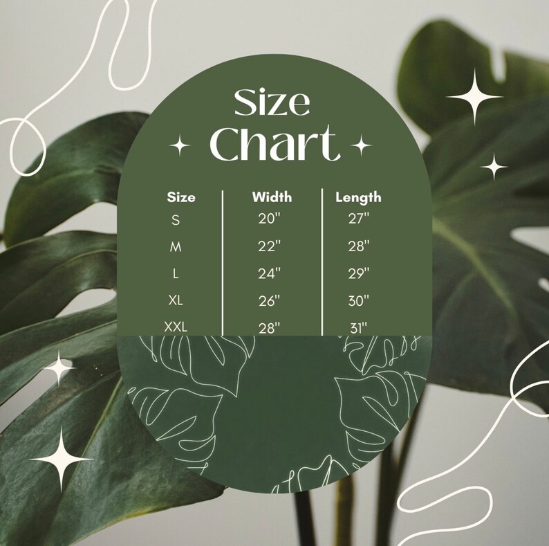 May include: A size chart with measurements in inches for clothing. The chart is in a green oval shape with the text "Size Chart". Sizes range from S to XXL, with widths from 50.8cm to 71.1cm and lengths from 68.6cm to 78.7cm.
