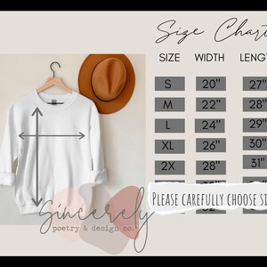 May include: A white sweatshirt hanging on a wooden hanger, with a size chart to the right. The chart lists sizes S to 2X, with width and length measurements in inches. The text "Sincerely poetry & design co." is at the bottom.