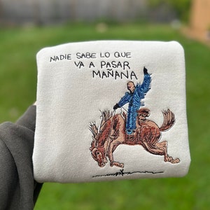 NSLQVAPM Embroidered Sweatshirt - Nadie Sabe Lo Que Va A Pasar Manana - Bad Bunny - Crewneck, Embroidery, Unisex