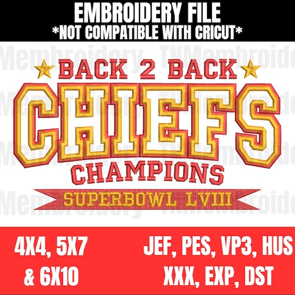 Super Bowl Champions 2024 Embroidery File - 3 Sizes - Kansas, Travis, KC Swiftie, Football, Back 2 Back