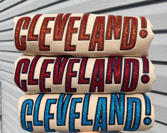 Cleveland! Embroidered Sweatshirt - Crewneck, Glitter, Encore, Ohio