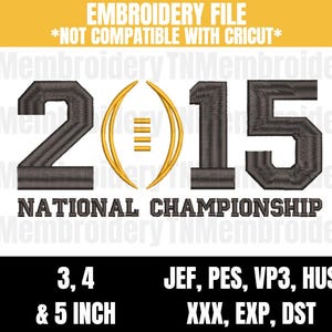 National Championship 2015 Football Embroidery File - 3 Sizes, 7 Formats - College Football, National Champions
