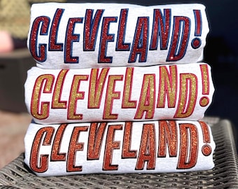 Cleveland! Embroidered Sweatshirt - Crewneck, Glitter, Encore, Ohio