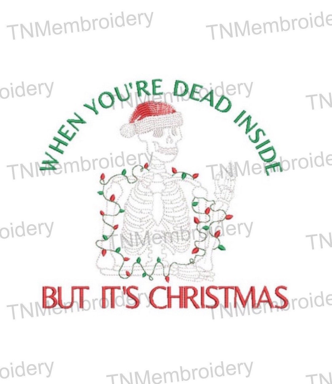 When You're Dead Inside but It's Christmas Embroidery File - 5 Sizes - 5  Formats - Winter, Xmas, Holiday - Etsy, image size:1080x1249