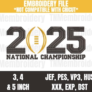 National Championship 2025 Football Embroidery File - 3 Sizes, 6 Formats - College Football, National Champions