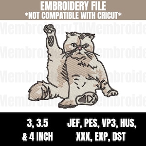 Könnte beinhalten: Stickdatei mit einer detaillierten Illustration einer Katze in sitzender Position, mit erhobener Pfote. Das Design enthält den Text "EMBROIDERY FILE" und "NOT COMPATIBLE WITH CRICUT". Das Bild zeigt auch die Größen 7,6, 8,9 und 10,2 cm.