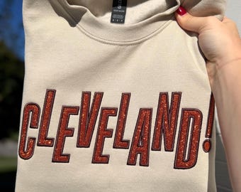 Cleveland! Embroidered Sweatshirt - Crewneck, Glitter, Encore, Ohio