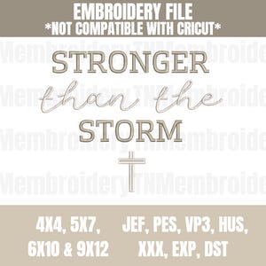 Stronger Than The Storm Embroidery File - 4 Sizes - 7 Formats - Faith, Jesus, Easter, Religious, Inspirational, Christian