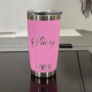 Yeti 20oz Cup - Laser engraved, your name and choose your font!