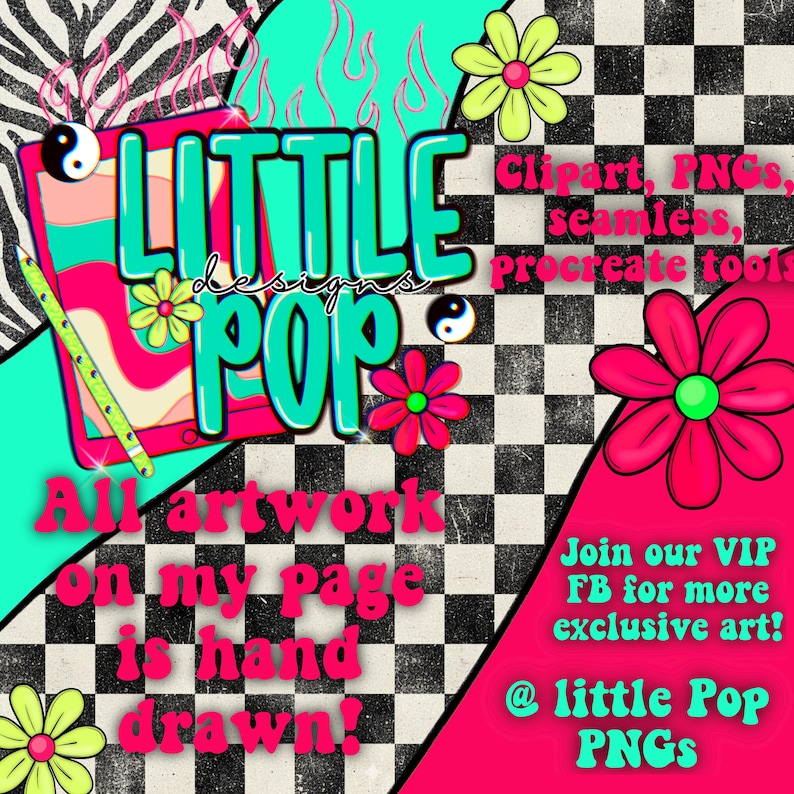 May include: A digital graphic featuring the text Little Pop Designs with a tablet, a stylus, and flowers. The background includes black and white checkerboard and zebra patterns. Additional text reads Clipart, PNGs, seamless, procreate tools, and Join our VIP FB for more exclusive art! @ little Pop PNGs. All artwork on my page is hand drawn!