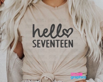 17th Birthday SVG, Hello Seventeen SVG, Birthday Girl svg, Birthday Svg, Birthday Squad, Birthday, Cricut, Silhouette Cut Files, Instant