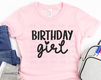 Birthday Girl SVG, Birthday Svg, Birthday Squad, Birthday Girl svg, Birthday, Cricut, Silhouette Cut Files, Instant Download