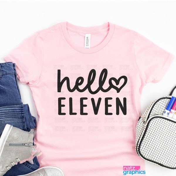 11th Birthday SVG, Hello Eleven SVG, Birthday Girl svg, Birthday Svg, Birthday Squad, Birthday, Cricut, Silhouette Cut Files, Instant