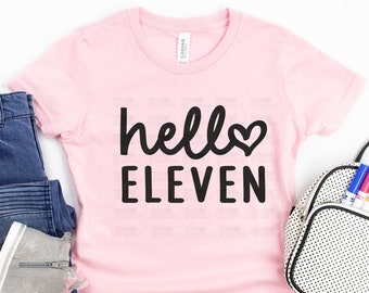 11th Birthday SVG, Hello Eleven SVG, Birthday Girl svg, Birthday Svg, Birthday Squad, Birthday, Cricut, Silhouette Cut Files, Instant