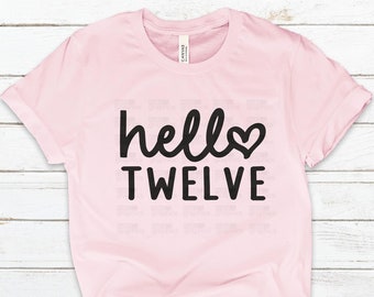 12th Birthday SVG, Hello Twelve SVG, Birthday Girl svg, Birthday Svg, Birthday Squad, Birthday, Cricut, Silhouette Cut Files, Instant
