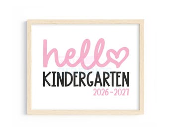 First Day of Kindergarten Sign, Hello Kindergarten Sign, Back To School Kindergarten Sign, First Day of Kindergarten Printable Sign