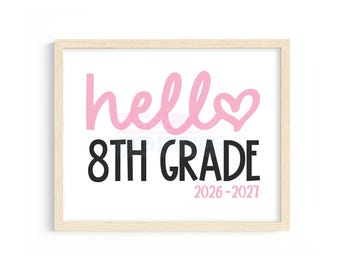 First Day of 8th Grade Sign, Hello 8th Grade Sign, Back To School Eighth Grade Sign, First Day of Eighth Grade Printable Sign, 8th Grade