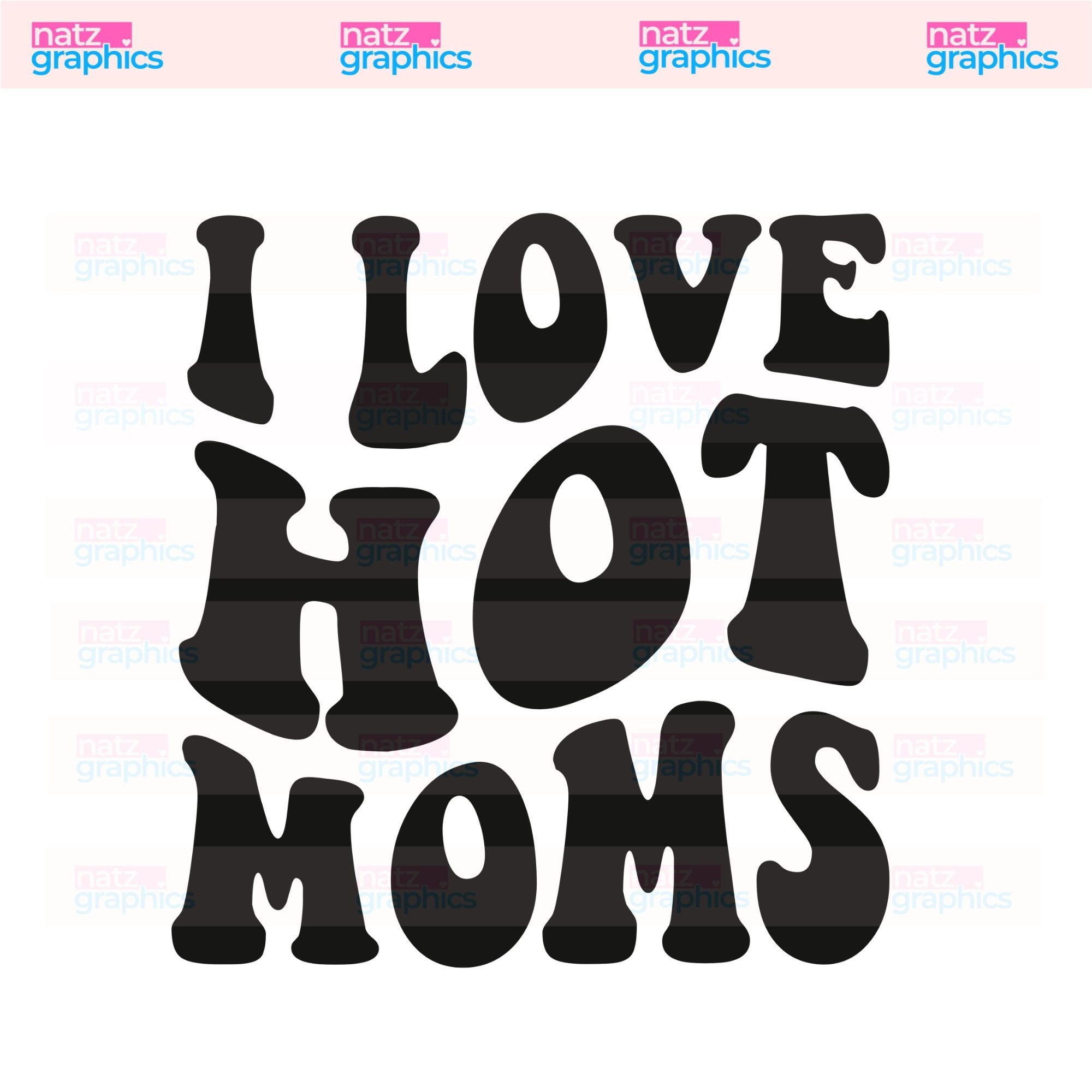 I LOVE Hot Moms Unisex Tee Shirts I Heart Hot Moms Unisex Tee  Etsy