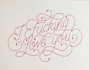Valentines Day Card "I F#*king Love You" Lettering