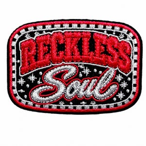 Reckless Soul patch - Embroidered Iron on appliqué