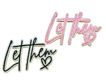 Let Them - Sequins & Glitter Iron on patch