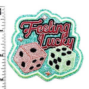 Feelin lucky with dice patch - Embroidered Iron On Patch