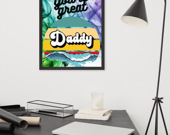 Framed poster, Gift for parents, Home Decoration, Uncle Gift Shirt, Gift For Dad, Father's day, Gift from daughter