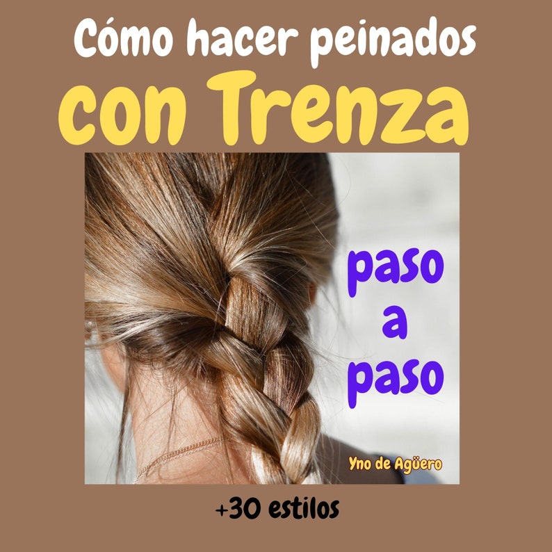 Como hacer Peinado con Trenza 30 Estilos de Trenzas Braid your Hair image 4