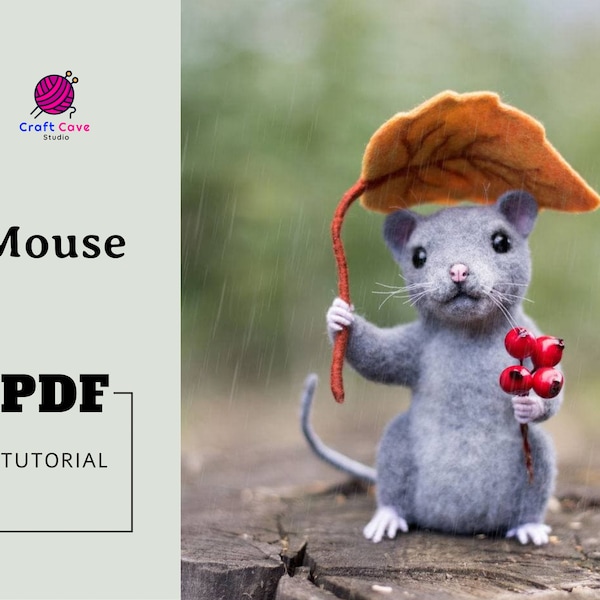 PDF Nadelgefilzte Maus-Tutorial, Maus-Tutorial, nadelgefilztes Tier, Filzskulptur-Tutorial, gefilztes Spielzeug, gefilztes Mausmuster