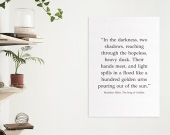 The Song Of Achilles - Madeline Miller Quote Print