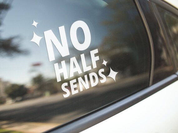 no-half-sends-2-stickers-desired-text-vinyl-sticker-car-etsy
